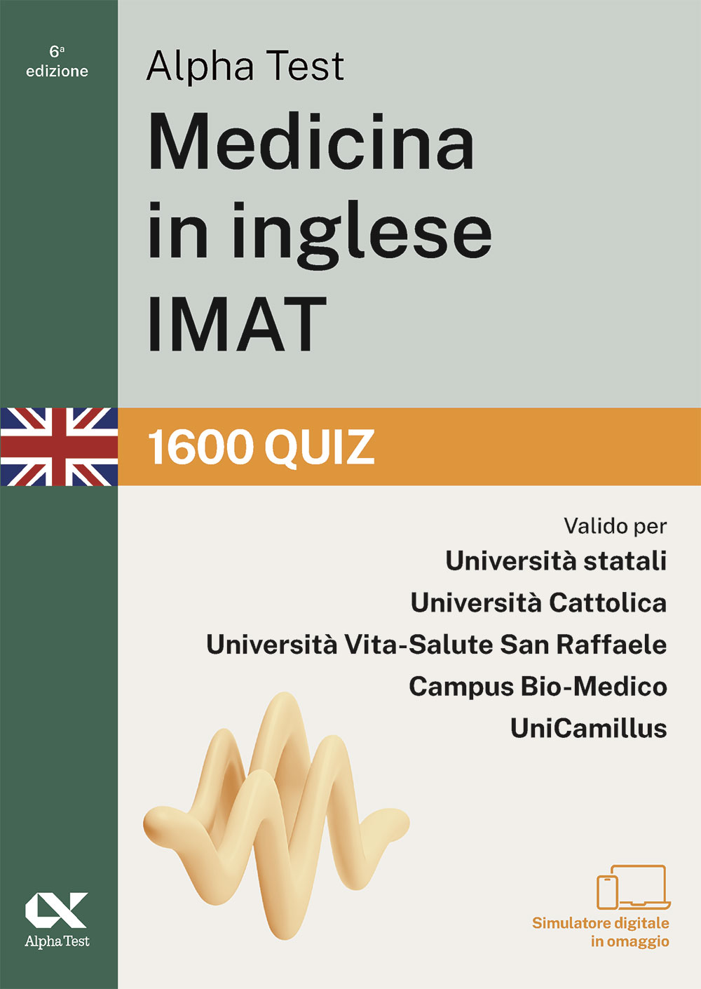 Alpha Test Medicina in inglese IMAT - 1600 quiz: Libro di Preparazione ...
